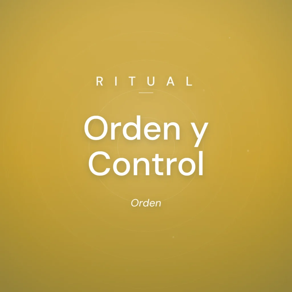 Ritual Orden y Control