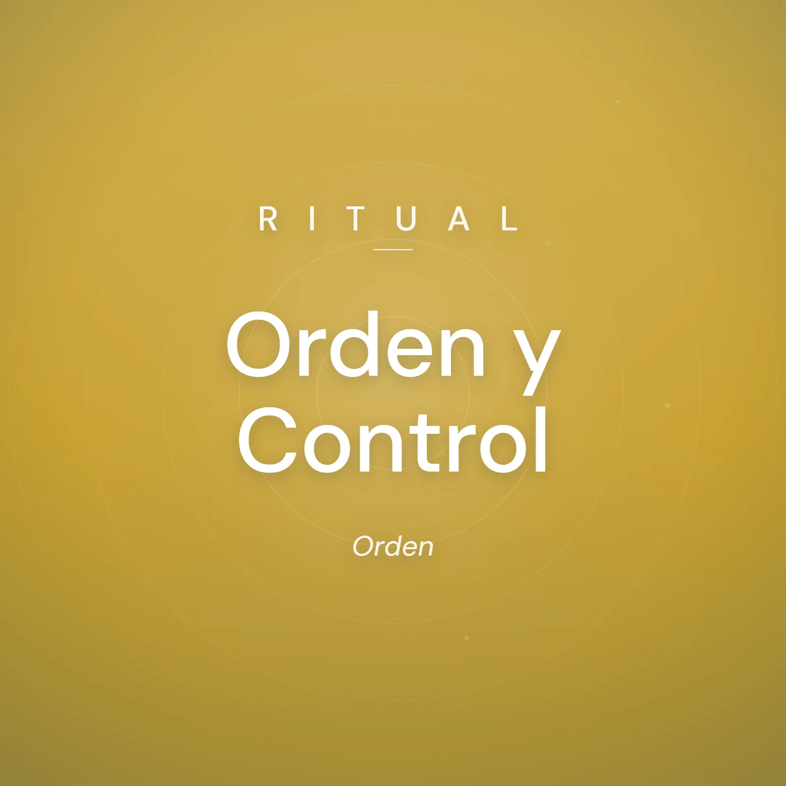 Ritual Orden y Control — Khala Cromatic