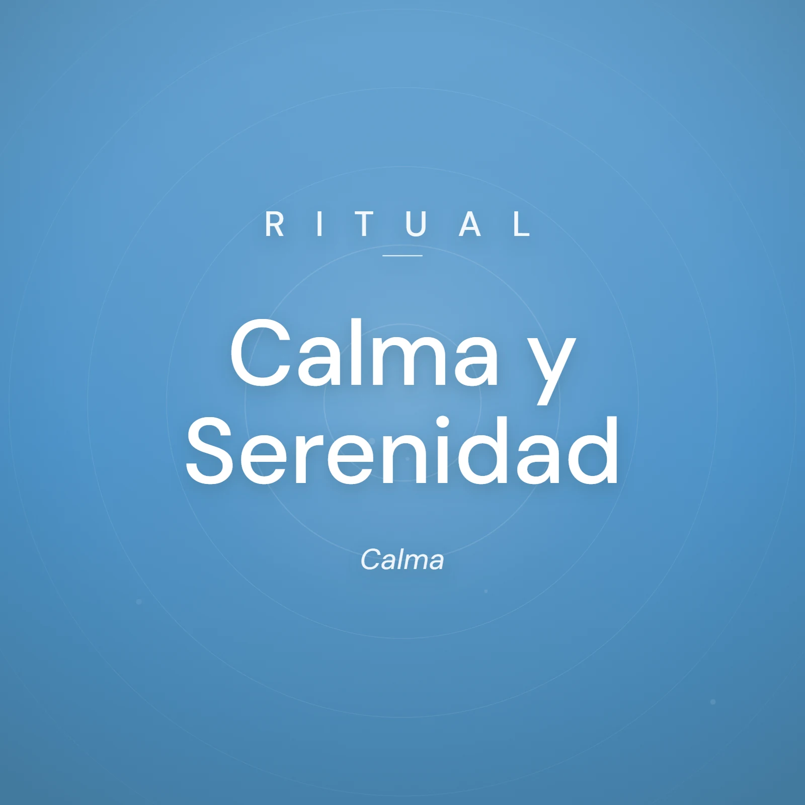 Ritual Calma y Serenidad — Khala Cromatic