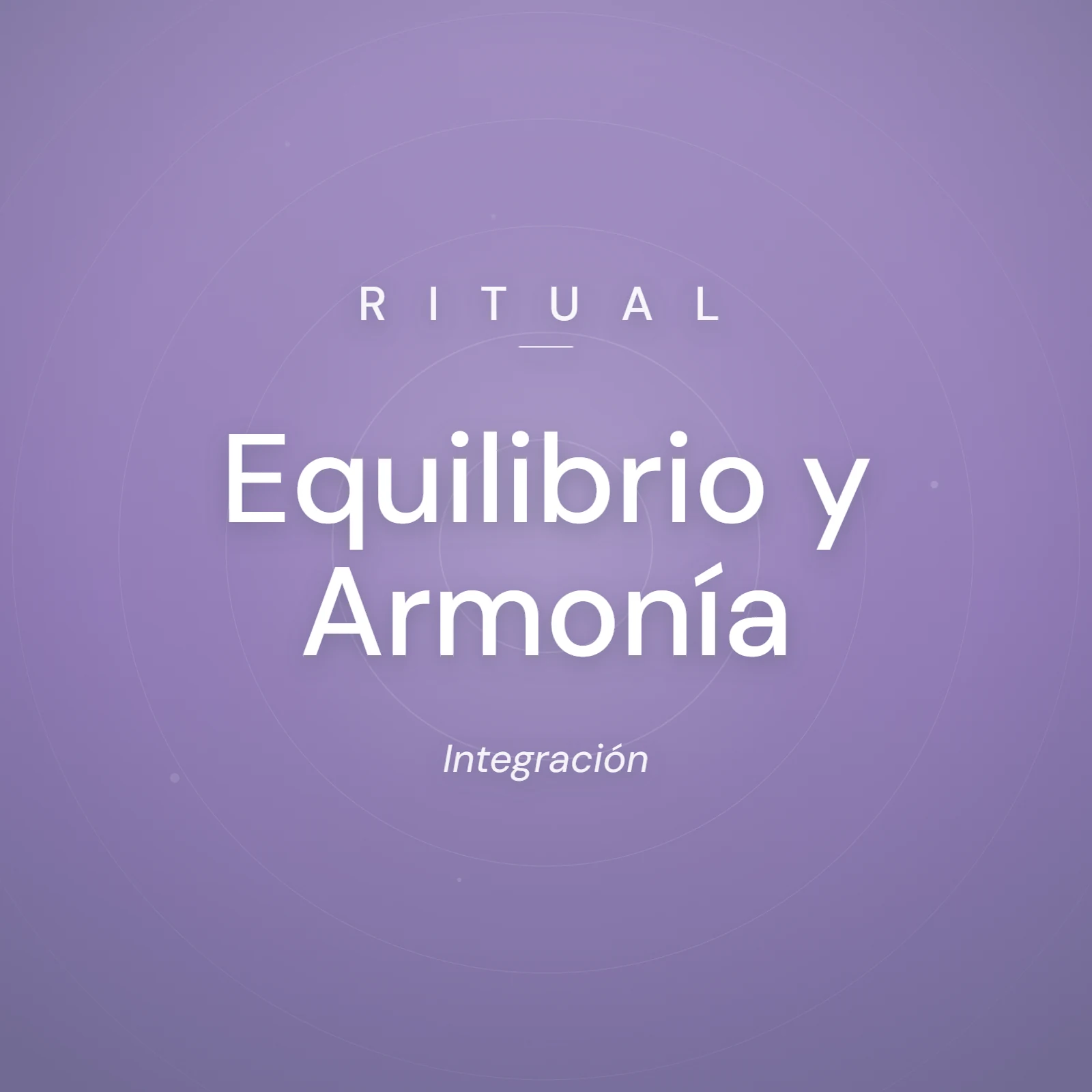 Ritual Equilibrio y Armonía — Khala Cromatic